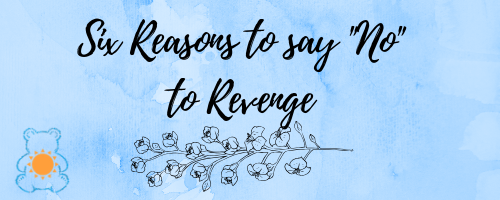 say no to revenge