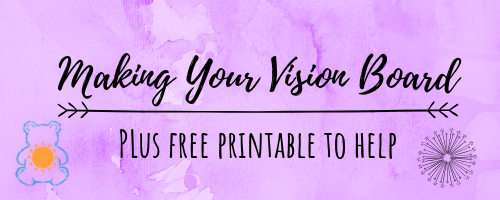 vision board: how and why plus free printable